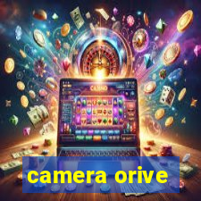 camera orive